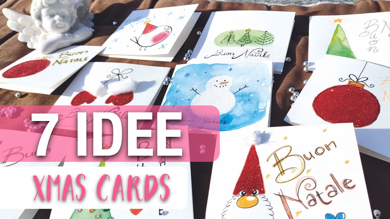 7 IDEE per BIGLIETTI di AUGURI di NATALE - TUTORIAL | Xmas Cards DIY
