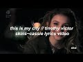 This Is My City Timothy Victor Skins Cassie Lyrics Video