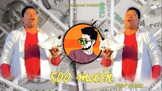 Download lagu 500 Main - (Trap Music) - DJ SID Jhansi | Branded Shoe Meme mp3
