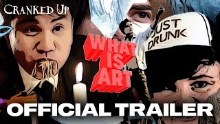 WHAT IS ART | Official Trailer | Absurd Sketch Comedy