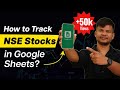 How to track NSE Stocks on Google Sheets? | Real-time Stock Price | Google Finance | Trade Brains