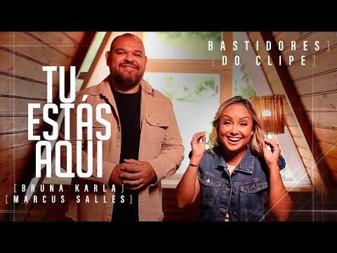 Bruna Karla e Marcus Salles | Bastidores do Clipe "Tu Estás Aqui"