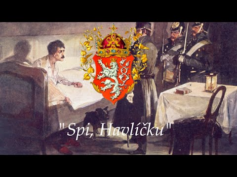 "Spi, Havlíčku" - Czech patriotic song