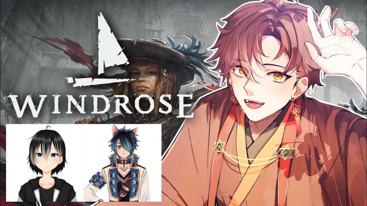 【Windrose】 大航海時代じゃあああああああああああ🏴 w/いそべモチ ラルス・コスタ【春華】#windrose #vtuber