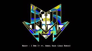 Nacey Ft Angel Haze- I Own It (Jauz Remix) [Casablanca Records]