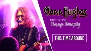 GLENN HUGHES - THIS TIME AROUND | Live 22/04/2018 (Limeira/SP)