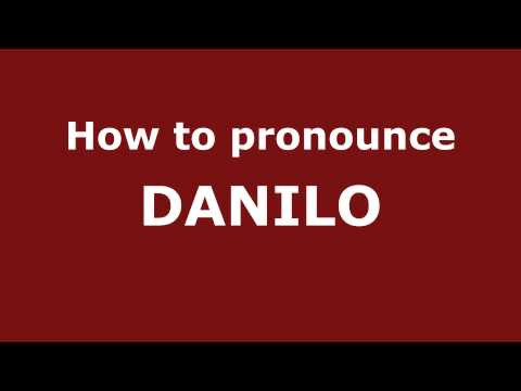 How to Pronounce DANILO in Spanish - PronounceNames.com
