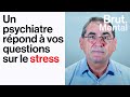 Tout savoir sur le stress et comment y faire face