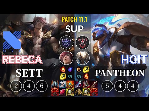 DRX Rebeca Sett vs Hoit Pantheon Sup - KR Patch 11.1