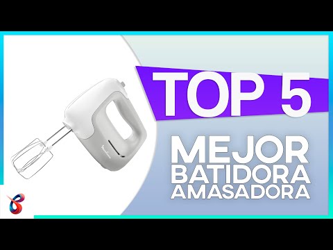 ✅ TOP 5 MEJORES BATIDORAS AMASADORAS 2022 🔥
