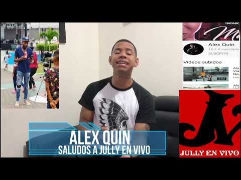 ALEX QUIN SALUDO A JULLY EN VIVO