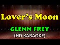LOVER'S MOON - Glenn Frey (HD Karaoke)
