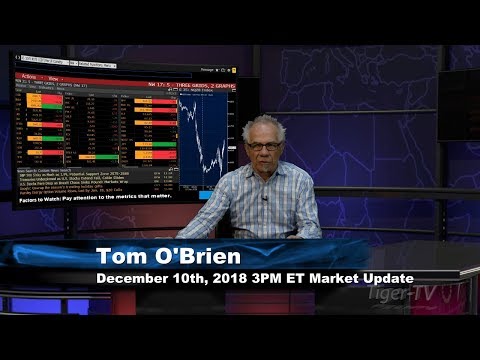 December 10th 3PM ET Market Update with Tom O'Brien on TFNN