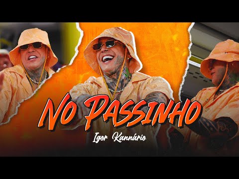 IGOR KANNÁRIO | NO PASSINHO