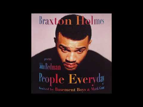 Braxton Holmes Presents John Redman - People Everyday  (People Everyday Basement Boys Vox Dub)