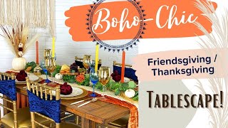 Boho-Chic Friendsgiving / Thanksgiving Tablescape