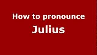 How to pronounce Julius
