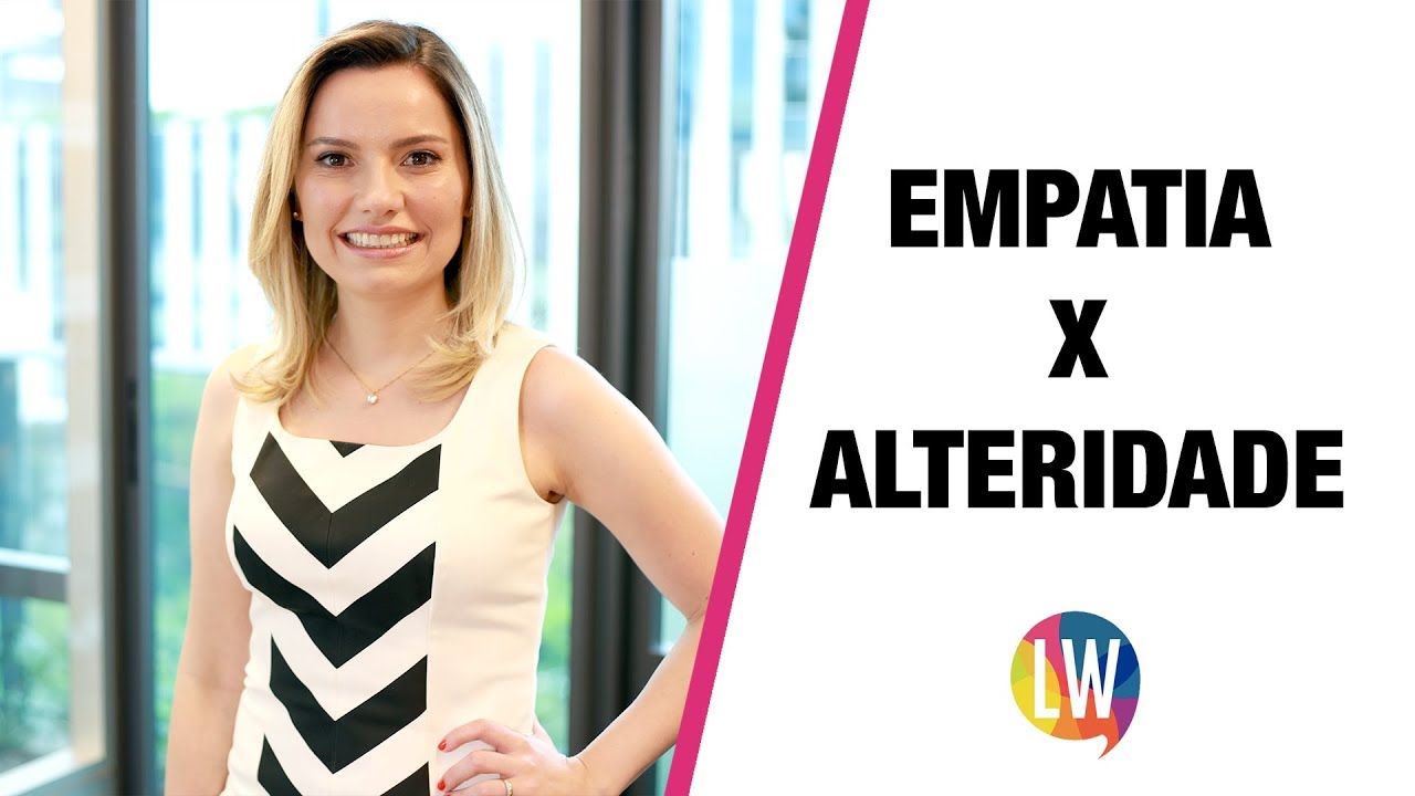 O que é Alteridade? | Laura Widal