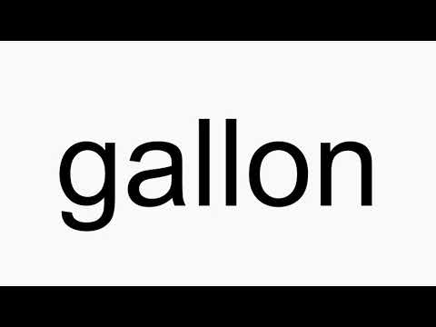 How to pronounce gallon