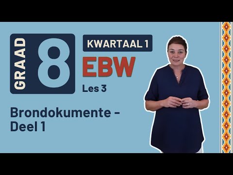 Gr8 EBW: Fin. Gelet. | Kwartaal 1 | Les 3 | Brondokumente - Deel 1
