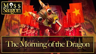Miss Saigon Live- The Morning of the Dragon