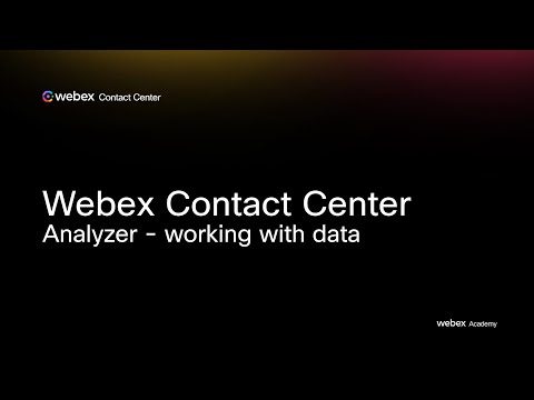 Webex Contact Center Analyzer Working With Data