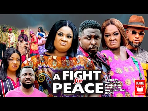A FIGHT FOR PEACE Season 4 (2022 New Trending Movie) UJU OKOLI & LUCHY DONALDS Latest Nigerian Movie