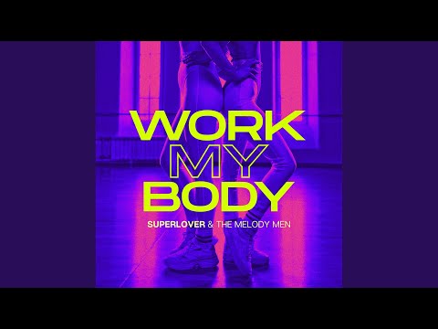 Work My Body (Extended Mix)