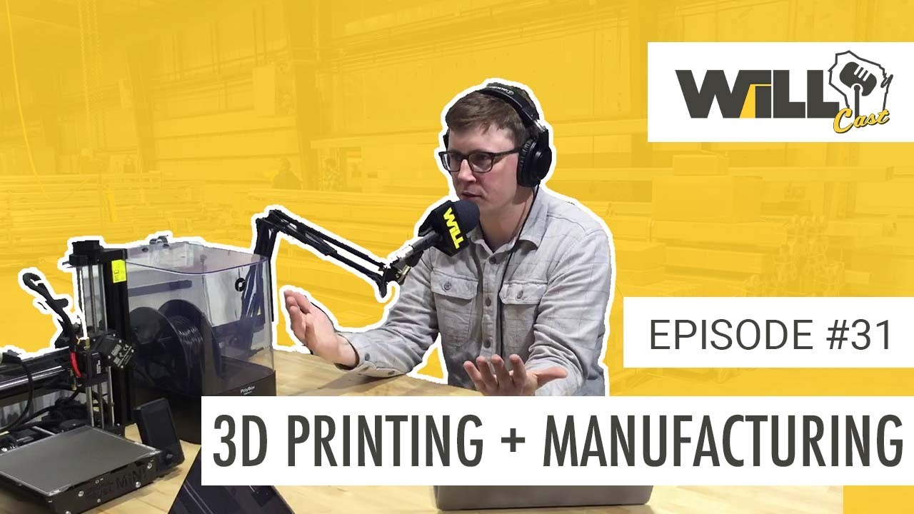 Tyler + Adam Talk 3D Printing Technology and Its Benefits + Value in Manufacturing