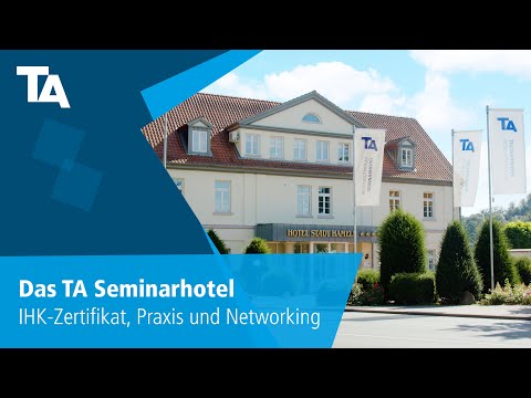 Das TA Seminarhotel – IHK Zertifikat, Praxis und Networking