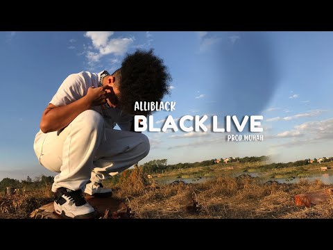 Alliblack - Black Live (Prod. Muhah)