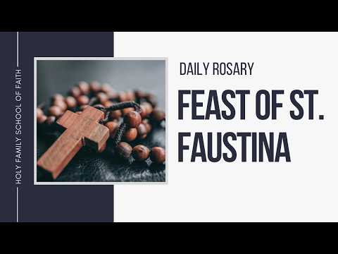 [Daily Rosary Meditations] Feast of St  Faustina