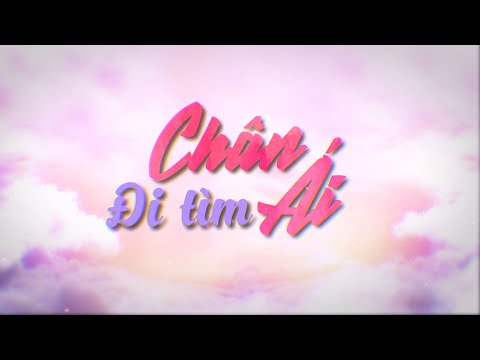 PHAN MẠNH QUỲNH | ĐI TÌM CHÂN ÁI | MV Lyric