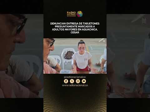 Denuncian entrega de tarjetones presuntamente marcados a adultos mayores en Aguachica, Cesar