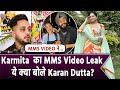 Kulhad Pizza Couple के बाद Karmita Kaur का MMS Video Leak ये क्या बो�