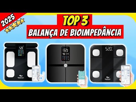 TOP 3 Melhores Balança Bioimpedância de 2025