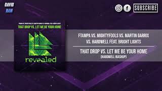 That Drop vs. Let Me Be Your Home (Hardwell Mashup) [David Nam Remake]