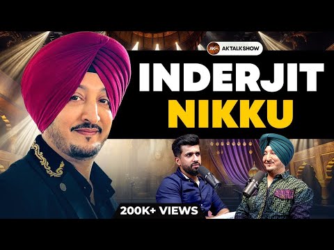 Inderjit Nikku ਦੇ ਸਿਰ ‘ਤੇ ਕਿੰਨ੍ਹਾਂ ਕਰਜ਼ਾ? ਕਿੰਨ੍ਹੇ ਬਾਬਿਆਂ ਕੋਲ ਗਏ? ਕਿੰਨ੍ਹਾਂ ਨੇ ਦਿੱਤਾ ਧੋਖਾ? | aktalks
