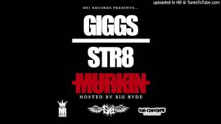 Giggs - Outro [STR8 MURKIN MIXTAPE]