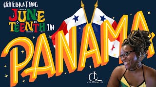 Celebrating Juneteenth In Panama: A New Perspective On Freedom!