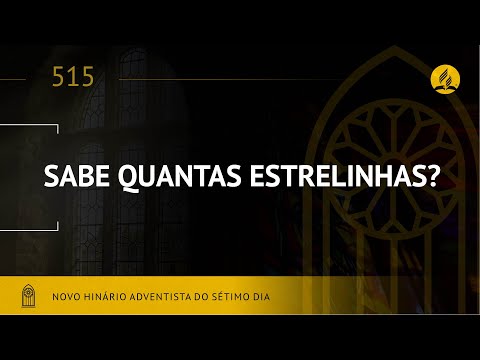 Novo Hinário Adventista • Hino 515 • Sabe Quantas Estrelinhas • (Lyrics) • Infantil