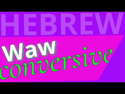 Waw Conversive - Lecture 17 - Beginning Biblical Hebrew