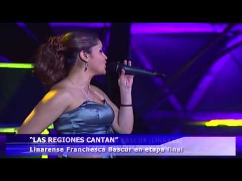 FRANCHESCA BASCUR EN LAS REGIONES CANTAN