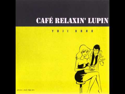 A Day of the Town - Yuji Ohno - Lupin III - Cafe Relaxin' Lupin - 08/13