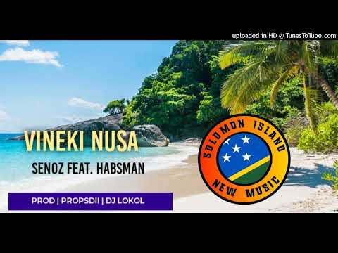 Vineki Nusa | Official audio 2022 | Senoz Feat. Habsman | Mamzy Vibez🇸🇧2022