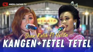 Download lagu Dian Ratih ft Holifa - Kangen - Tetel Tetel mp3