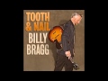 Billy Bragg - Tomorrow's Going To Be A Better Day