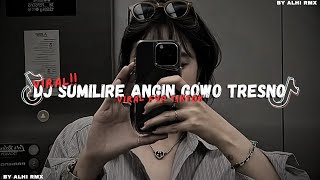 Download lagu 🔥DJ SUMILIRE ANGIN GOWO TRESNO🔥DJ KAWITANING SINAWANG🔥(VIRAL FYP TIKTOK) mp3