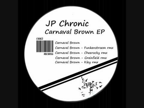 JP Chronic - Carnaval Brown - Cheerocky Warming Remix