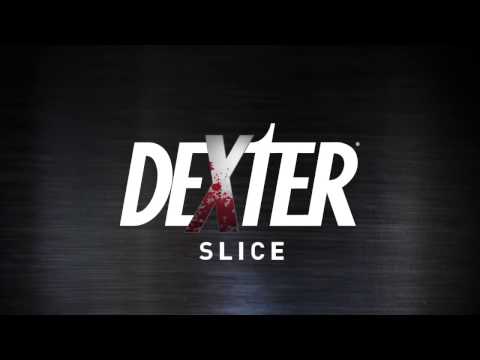 Видео Dexter Slice #1